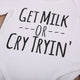 Get Milk Onesie